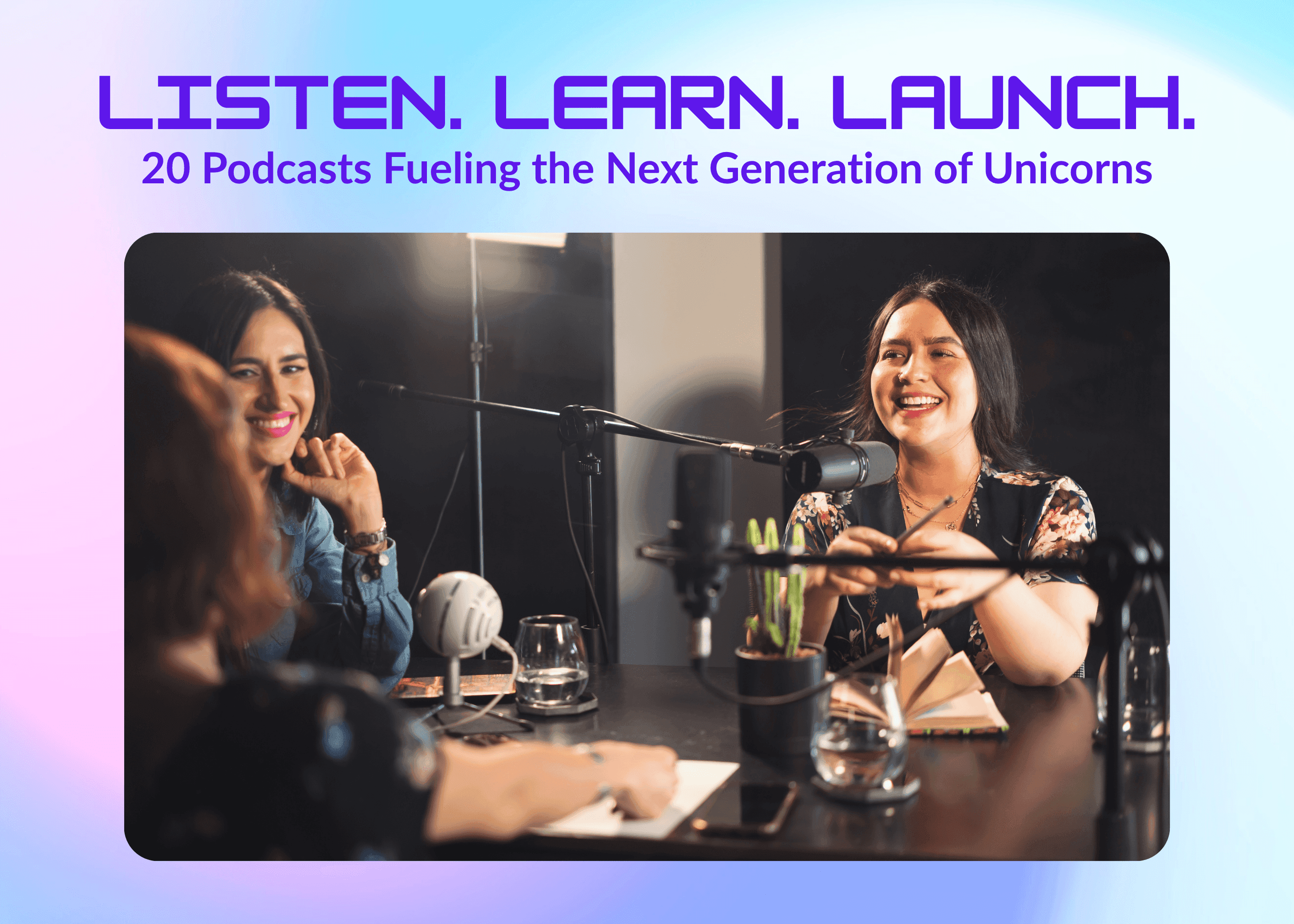 20 Indian Startup Podcasts Every Founder Must Watch