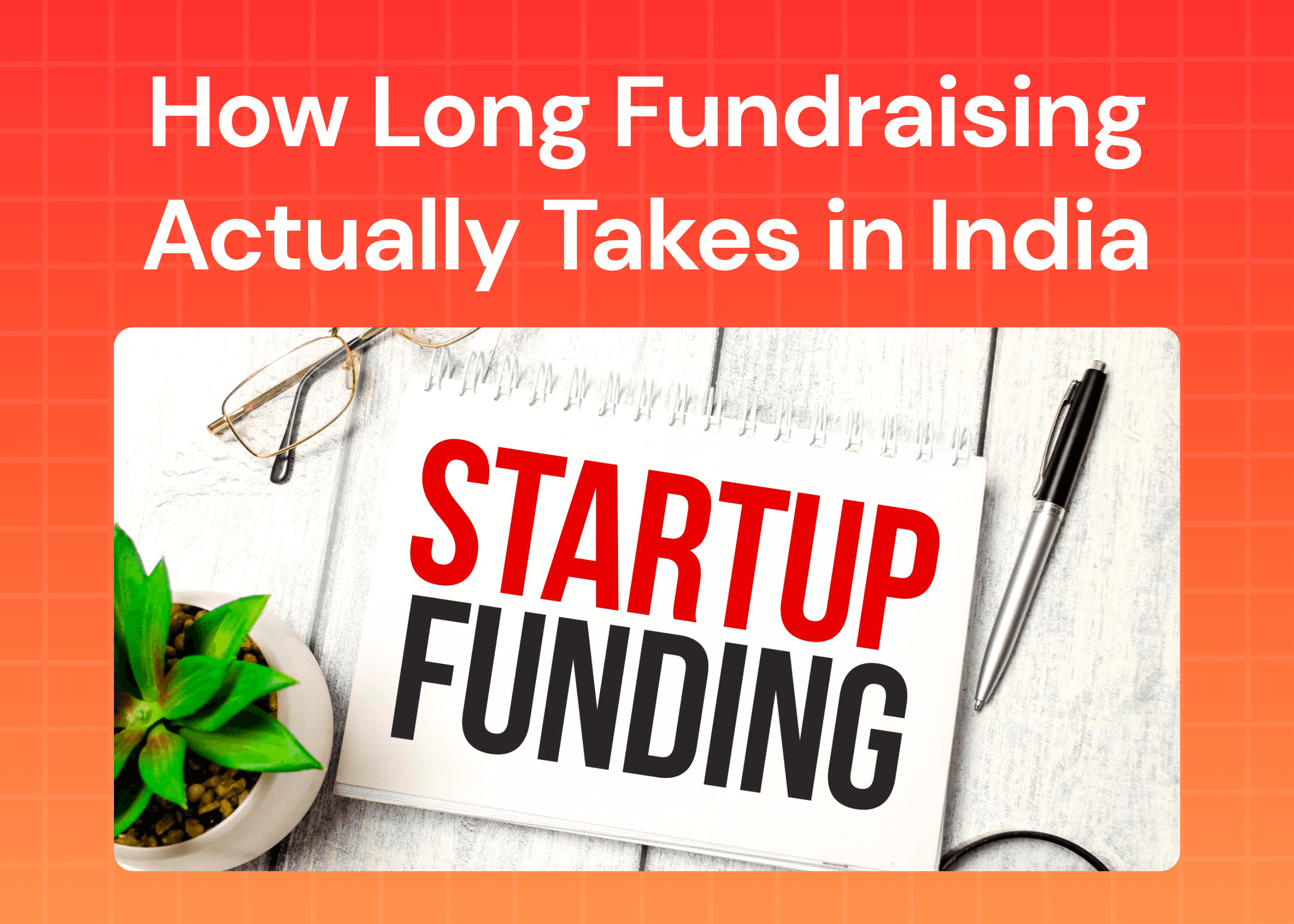 Pre-Seed & Seed Fundraising Timeline India [2026]
