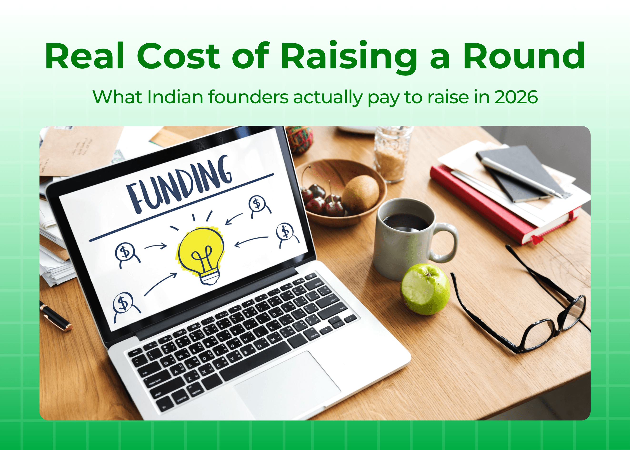 Hidden Cost of Fundraising for Indian Founders [2026]