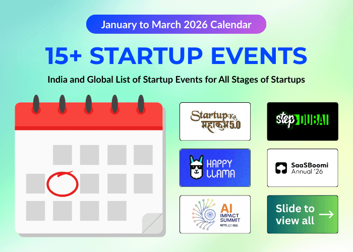 From Delhi to Dubai: Best Startup Events for Indian Founders (Jan-March 2026)